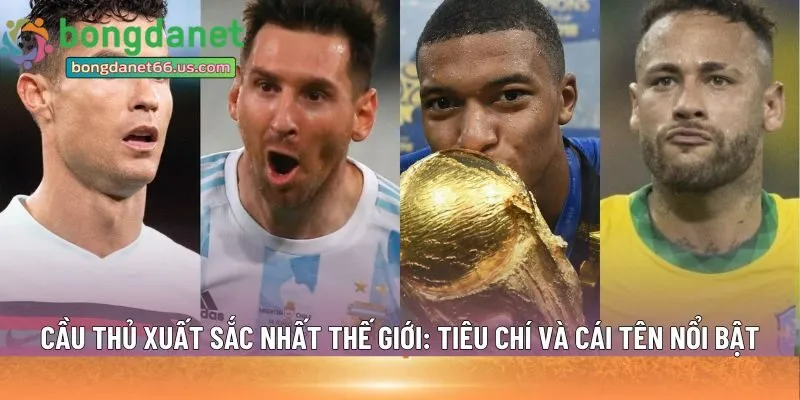 cầu thủ xuất sắc nhất thế giới