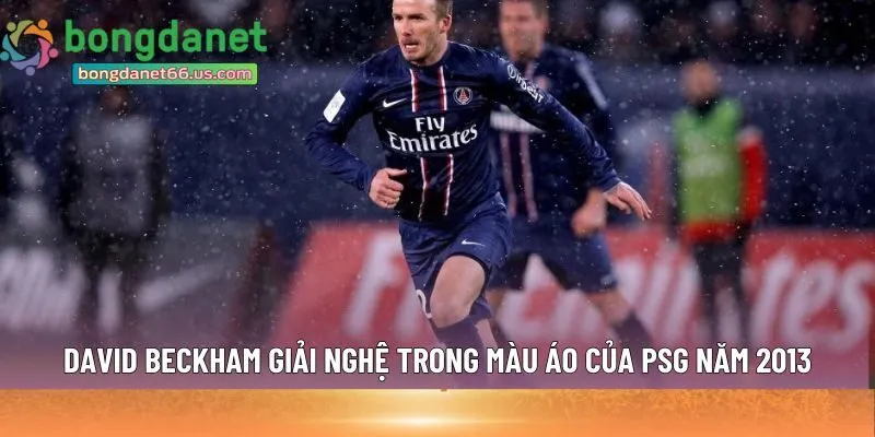 David Beckham giải nghệ 