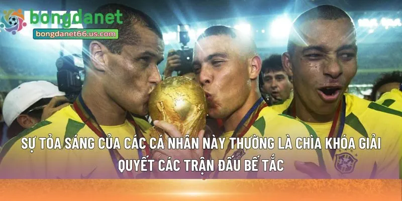 Sự tỏa sáng của các cá nhân 